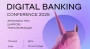 Digital Banking 2025: Понятно о цифровой трансформации