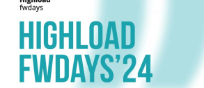 Highload fwdays’24