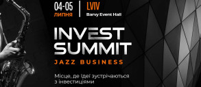 International Invest Summit: Jazz Business. Точка, з якої для українського бізнесу починається шлях на Захід, а для європейського — в Україну