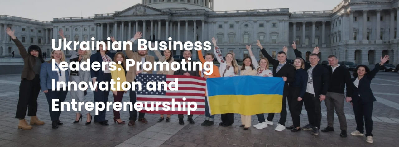Ukrainian Business Leaders: Promoting Innovation and Entrepreneurship